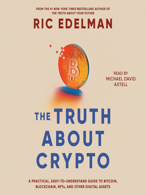 Title details for The Truth About Crypto by Ric Edelman - Available